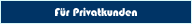 Für Privatkunden