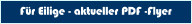 Für Eilige - aktueller PDF -Flyer